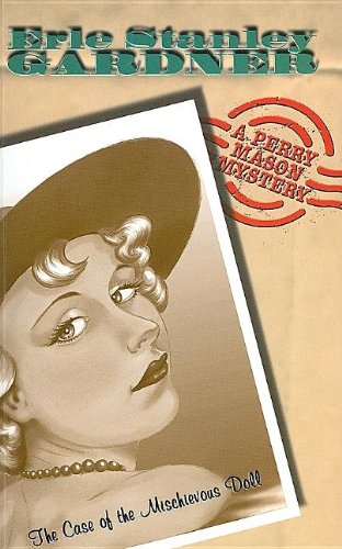The Case Of The Mischievous Doll by Erle Stanley Gardner