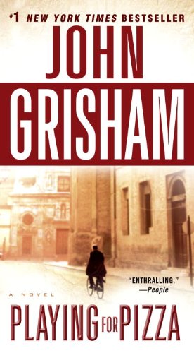 Playing for Pizza by John Grisham