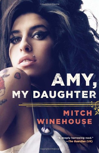 Amy, My Daughter by Mitch Winehouse