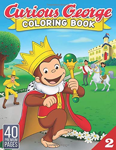 Curious George Coloring Book Vol2: Funny Coloring Book With 40 Images For Kids of all ages with your Favorite " Curious George " Characters. by BBT Coloring Book