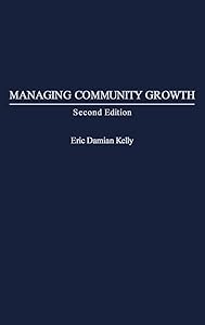 Managing Community Growth by Eric Kelly