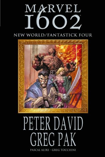 Marvel 1602: New World / Fantastick Four by Greg Pak