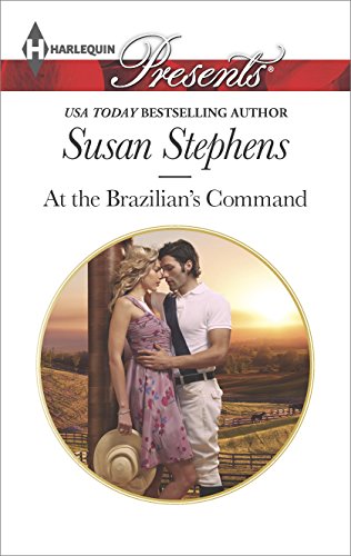 At the Brazilian's Command by Susan Stephens
