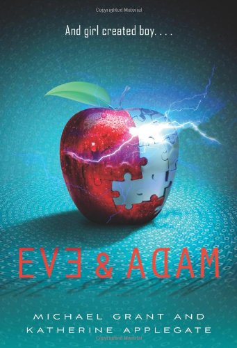 Eve and Adam by Michael Grant