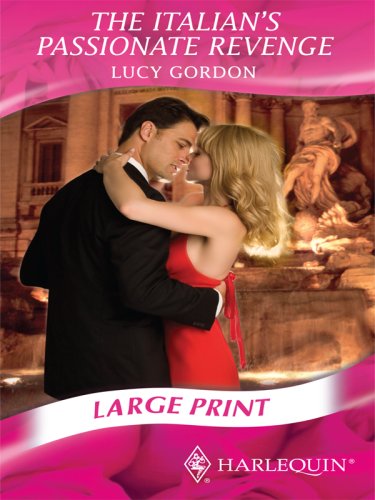 The Italian's Passionate Revenge by Lucy Gordon