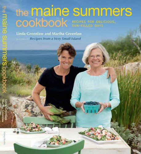 The Maine Summers Cookbook: Recipes for Delicious, Sun-Filled Days by Linda Greenlaw