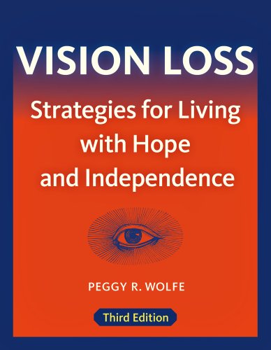 Vision Loss: Strategies for Living with Hope and Independence by Peggy R. Wolfe