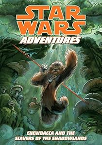 Star Wars Adventures: Chewbacca and the Slavers of the Shadowlands by Jennifer L. Meyer