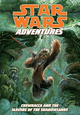 Star Wars Adventures: Chewbacca and the Slavers of the Shadowlands