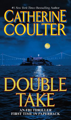 Double Take: An FBI Thriller by Catherine Coulter