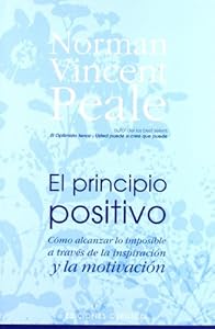El Principio Positivo/ the Positive Principle Today (Spanish Edition)