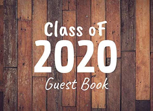 Class of 2020 Guest Book: Guest Book for Graduation 2020 - Guest book for Senior Graduating High School or College - Class of 2020 Signature Book by JMP Publishing