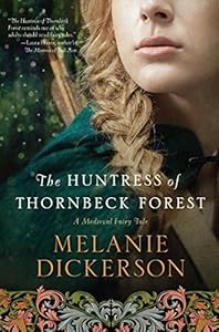 The Huntress of Thornbeck Forest