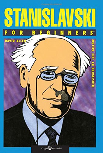 Stanislavski For Beginners by David Allen