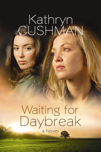 Waiting for Daybreak by Kathryn Cushman