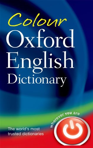 Colour Oxford English Dictionary by Oxford Dictionaries
