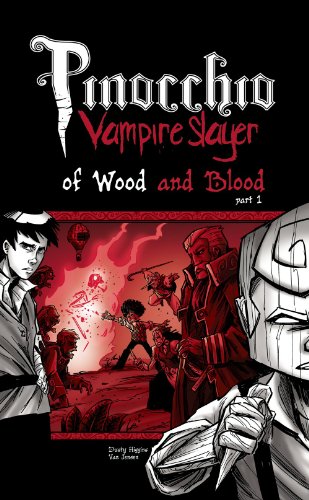 Pinocchio, Vampire Slayer Volume 3: Of Wood and Blood Part 1 by Van Jensen