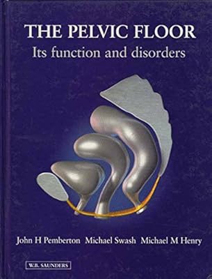 The Pelvic Floor: Its Functions and Disorders