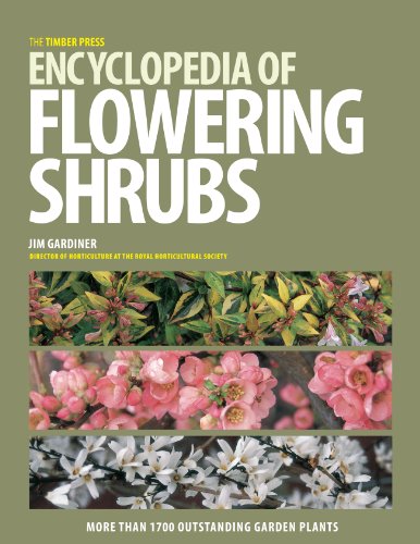 The Timber Press Encyclopedia of Flowering Shrubs by Jim Gardiner