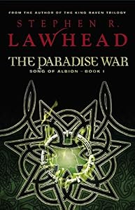 The Paradise War: Book One in The Song of Albion Trilogy