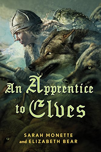 An Apprentice to Elves by Elizabeth Bear