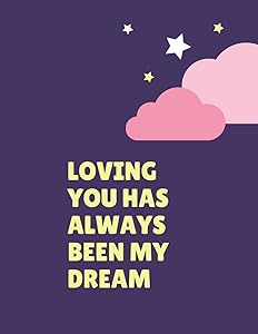 Loving You Has Always Been My Dream