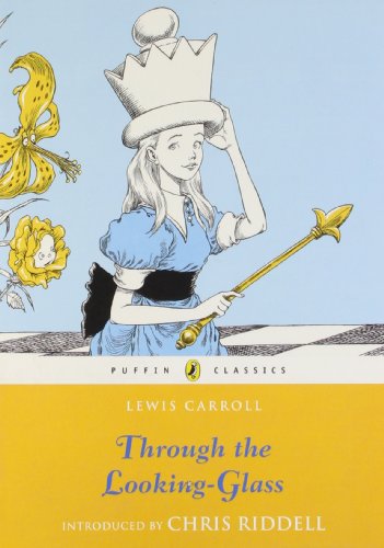Through the Looking-Glass by Lewis Carroll