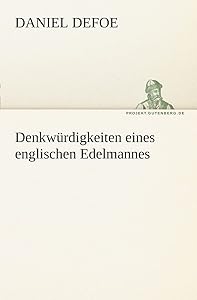 Denkwurdigkeiten Eines Englischen Edelmannes (German Edition)