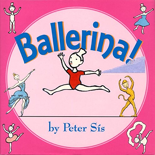 Ballerina! by Peter Sis