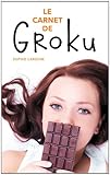 Le Carnet de Groku par Sophie Laroche