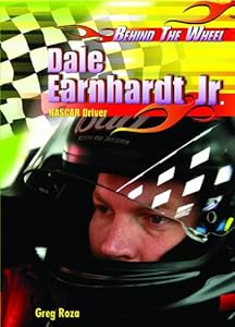 Dale Earnhardt Jr.: Nascar Driver (Behind the Wheel)