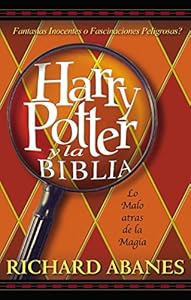 Harry Potter y la Biblia: La amenaza tras la magia