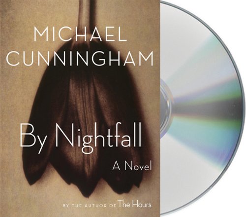 By Nightfall: A Novel by Michael Cunningham