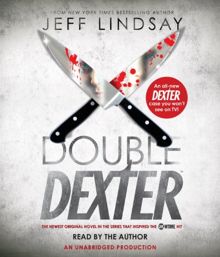 Double Dexter: A Novel by Jeff Lindsay
