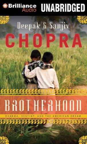 Brotherhood: Dharma, Destiny, and the American Dream by Deepak Chopra