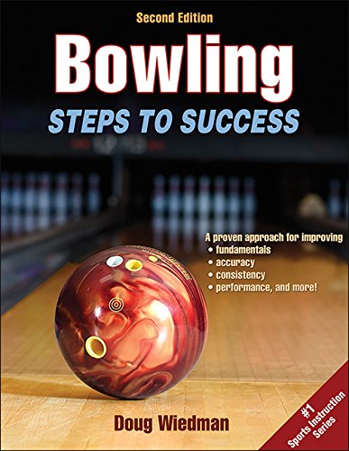Bowling 2nd Edition: Steps to Success by Doug Wiedman