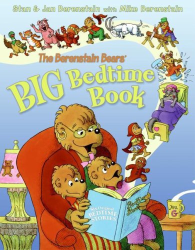 The Berenstain Bears' Big Bedtime Book by Jan Berenstain