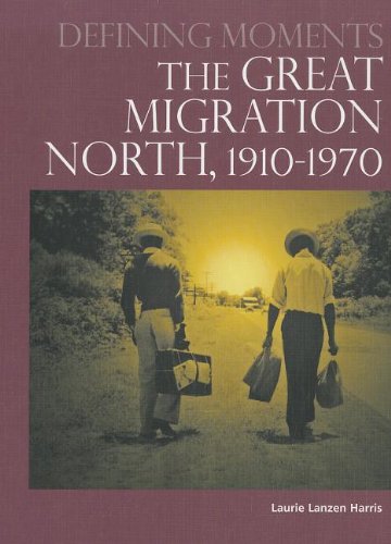 The great migration north, 1910-1970 by Laurie Lanzen Harris