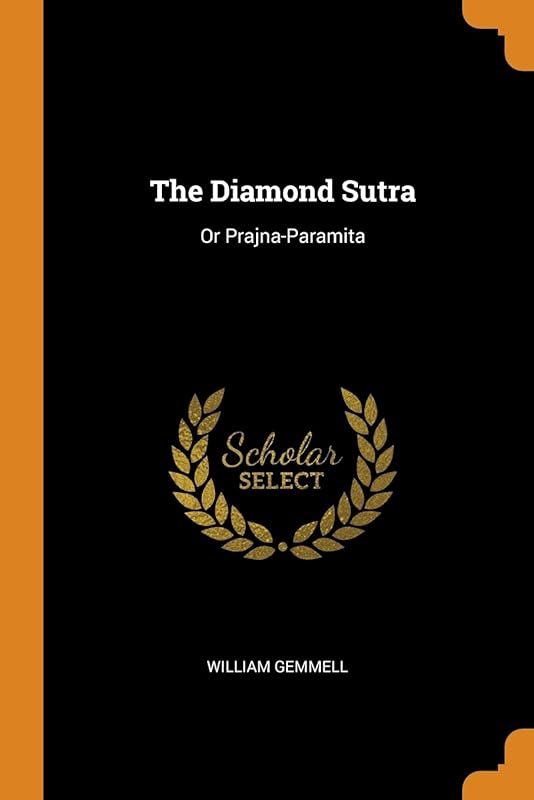 The Diamond Sutra: Or Prajna-Paramita by William Gemmell