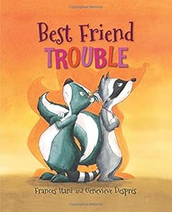 Best Friend Trouble by Frances Itani  ,