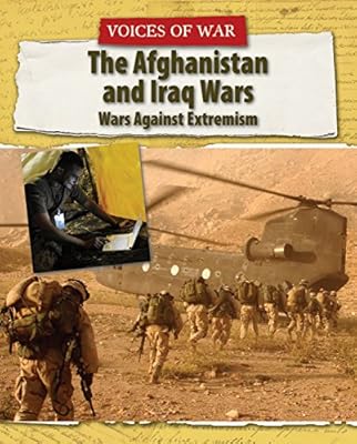 The Afghanistan and Iraq Wars: Wars Against Extremism