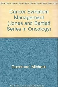 Cancer Symptom Management by Susan L. Groenwald