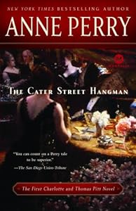 The Cater Street Hangman: The First Charlotte and Thomas Pitt Novel