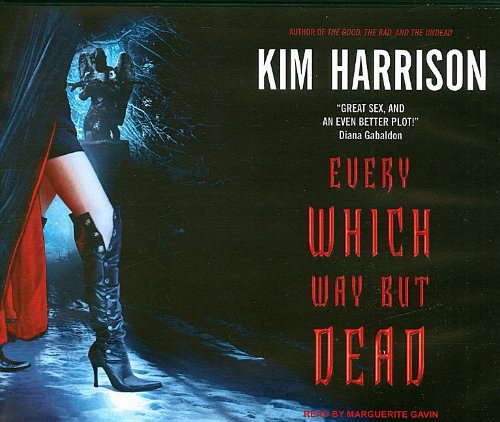 Every Which Way But Dead by Kim Harrison