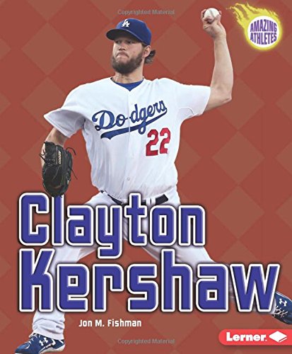 Clayton Kershaw (Amazing Athletes)