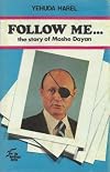 Follow me,: The story of Moshe Dayan (New breed series)