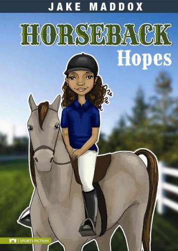 Horseback Hopes by Jake Maddox