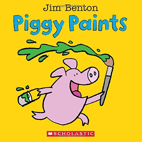 Piggy Paints by Jim Benton