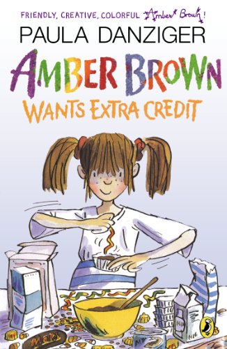 Amber Brown Wants Extra Credit by Paula Danziger
