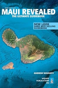 Maui Revealed: The Ultimate Guidebook